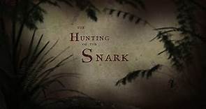 The Hunting of the Snark - Official Trailer.