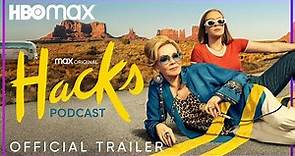 The Official Hacks Podcast | Official Trailer | HBO Max