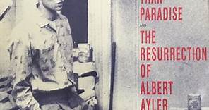 John Lurie - Stranger Than Paradise And The Resurrection Of Albert Ayler (Music From The Original Scores)