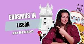 ERASMUS in LISBON: Guide for Students 🇵🇹