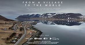 From A Village To The World: The Journey of Ólafur Ragnar Grímsson (Official Trailer 2)