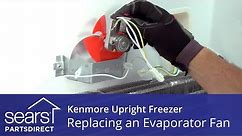 How to Replace a Kenmore Upright Freezer Evaporator Fan