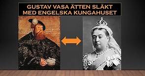 Gustav Vasa släkt med Engelska Kungahuset