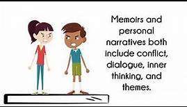 What's the difference between memoirs and personal narratives