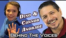 Behind The Voices: Dino & Connor Andrade