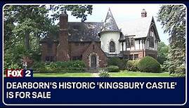 Dearborn's historic 'Kingsbury Castle' is for sale