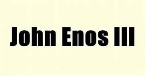 John Enos III