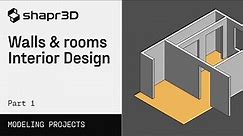3D Modeling for Interior Design: Walls & Rooms | Shapr3D Step-by-Step