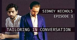 Tailoring in Conversation: E1 - Sidney Nichols