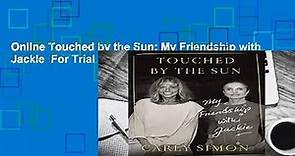 Online Touched by the Sun: My Friendship with Jackie  For Trial