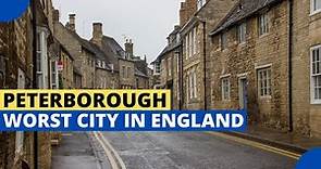 Peterborough – The Worst City to Live in England