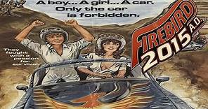 Firebird 2015 AD (1981) | Full Movie | Darren McGavin | Doug McClure | George Touliatos