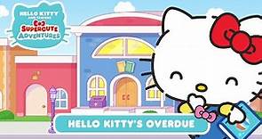 Hello Kitty’s Overdue | Hello Kitty and Friends Supercute Adventures S4 EP 9