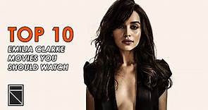 Top 10 Emilia Clarke Movies