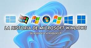 La Historia de Microsoft Windows (Desde Windows 1.0 a Windows 11)