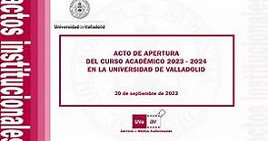 SOLEMNE APERTURA DEL CURSO ACADÉMICO 2023-2024 EN LA UNIVERSIDAD DE VALLADOLID