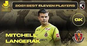 Mitchell Langerak | Nagoya Grampus | 2021 MEIJI YASUDA J1 LEAGUE Best Eleven Award