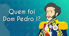 Quem foi Dom Pedro I - Brasil Escola