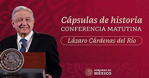 Cápsulas de historia con el presidente AMLO. Lázaro Cárdenas. Parte 1