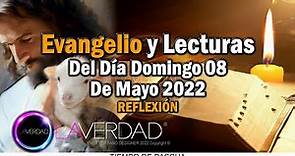 EVANGELIO DEL DÍA DOMINGO 8 DE MAYO 2022. JUAN 10, 27-30 / REFLEXIÓN. EVANGELIO 8 MAYO