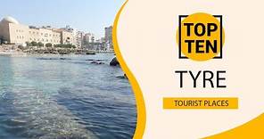Top 10 Best Tourist Places to Visit in Tyre | Lebanon - English
