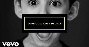 Danny Gokey - Love God Love People (Lyric Video) ft. Michael W. Smith