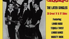 The Champs - The Later Singles 26 Great `A´ & `B´ Sides