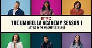 The Umbrella Academy Recap | As Told By The Hargreeves | Netflix