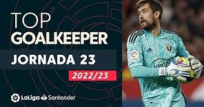 LaLiga Best Goalkeeper Jornada 23: Aitor Fernández