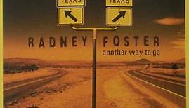 Radney Foster - Another Way To Go