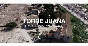 TORRE JUANA: tradición & innovación