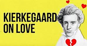 Kierkegaard on Love