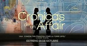 CRONICAS DE UN AFFAIR | Trailer subtitulado