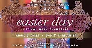 4.9.23 Easter Sunday Festival Holy Eucharist at Washington National Cathedral