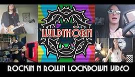 Wild Thorn Rockin N Rollin Lockdown Official Video
