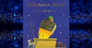 Whatever Next by Jill Murphy