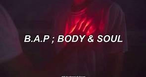 B.A.P ; Body & Soul // Sub Español