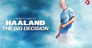 Haaland: The Big Decision | Zwiastun | A Viaplay Documentary