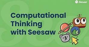 Computational Thinking with Seesaw