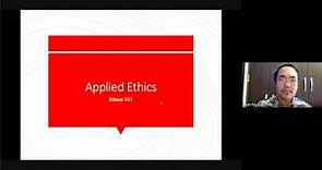 Ethics 101 Lecture 3: Applied Ethics
