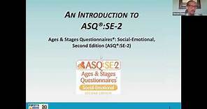 Introduction to the Ages & Stages Questionnaires Social-Emotional (ASQSE-2)