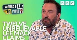 12 Unbelievable Lee Mack Claims | Best of Would I Lie to You? | Would I Lie to You?