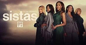 Tyler Perry's Sistas Season 7 Episode 1 New Beginnings