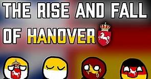 The Rise and Fall of Hanover - German History