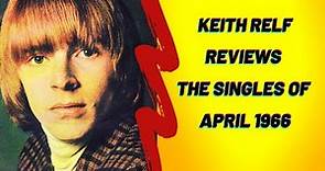 The Yardbirds' Keith Relf Reviews the Singles of April 1966