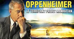 Oppenheimer, Le Terrifiant Projet Manhattan | Film Complet en Français | Guerre, Histoire