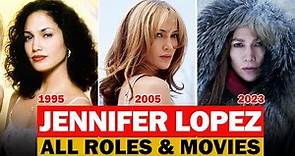 Jennifer Lopez all roles and movies/1986-2023/complete list