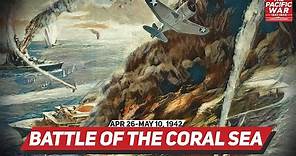 Battle of the Coral Sea - Pacific War #24 DOCUMENTARY