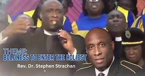 Bishop Stephen Strachan || Boldness To Enter The Holiest