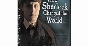 How Sherlock Changed the World DVD